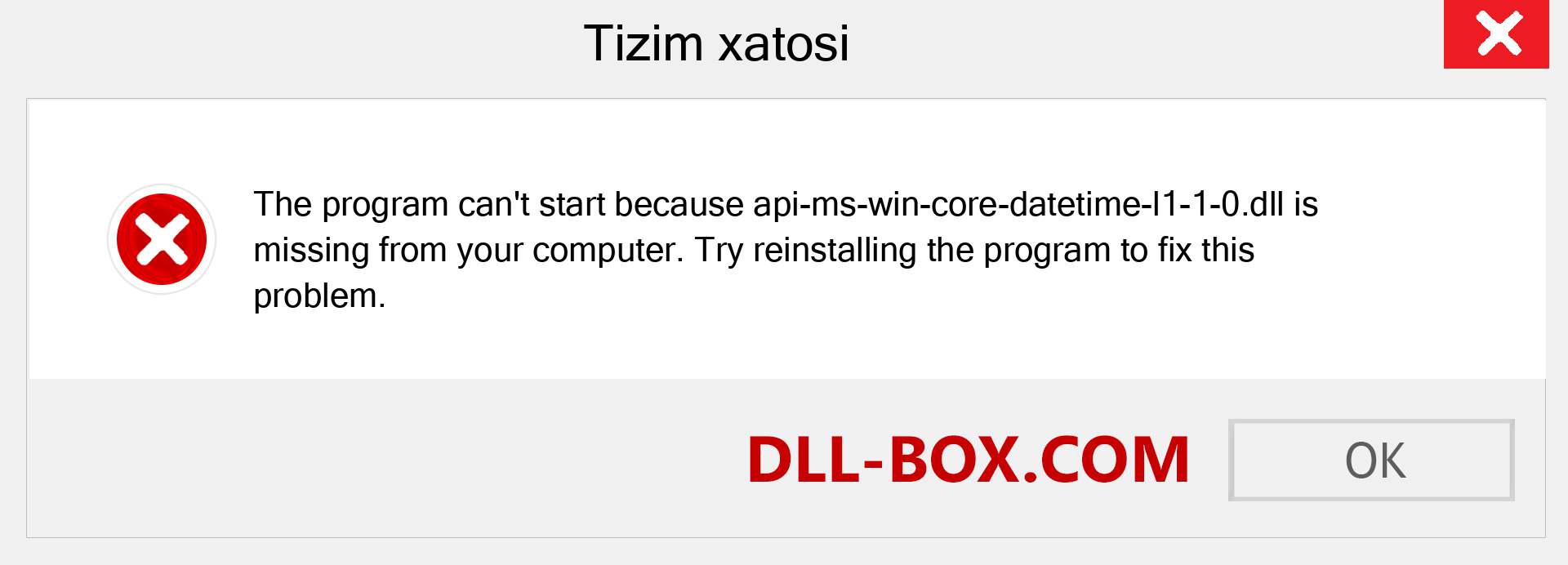 api-ms-win-core-datetime-l1-1-0.dll fayli yo'qolganmi?. Windows 7, 8, 10 uchun yuklab olish - Windowsda api-ms-win-core-datetime-l1-1-0 dll etishmayotgan xatoni tuzating, rasmlar, rasmlar